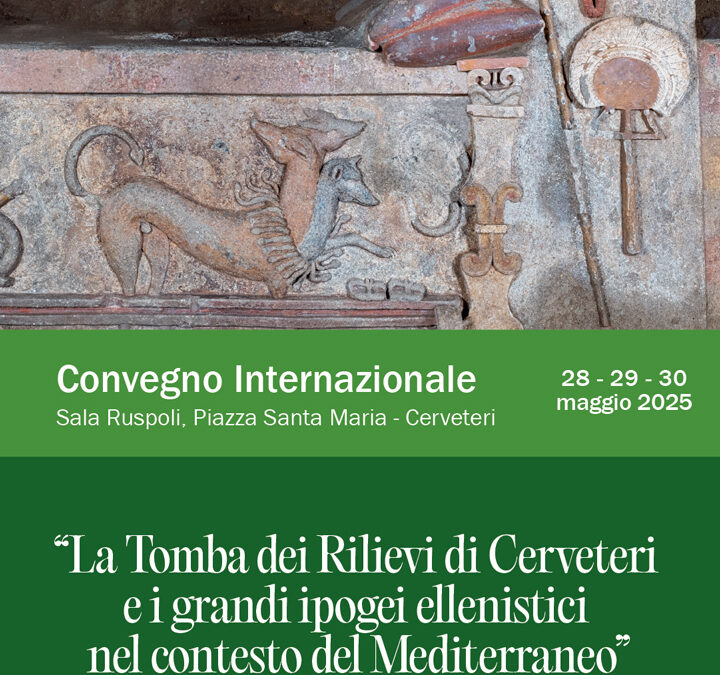Convegno a Cerveteri sugli ipogei ellenistici: la Tomba dei Rilievi