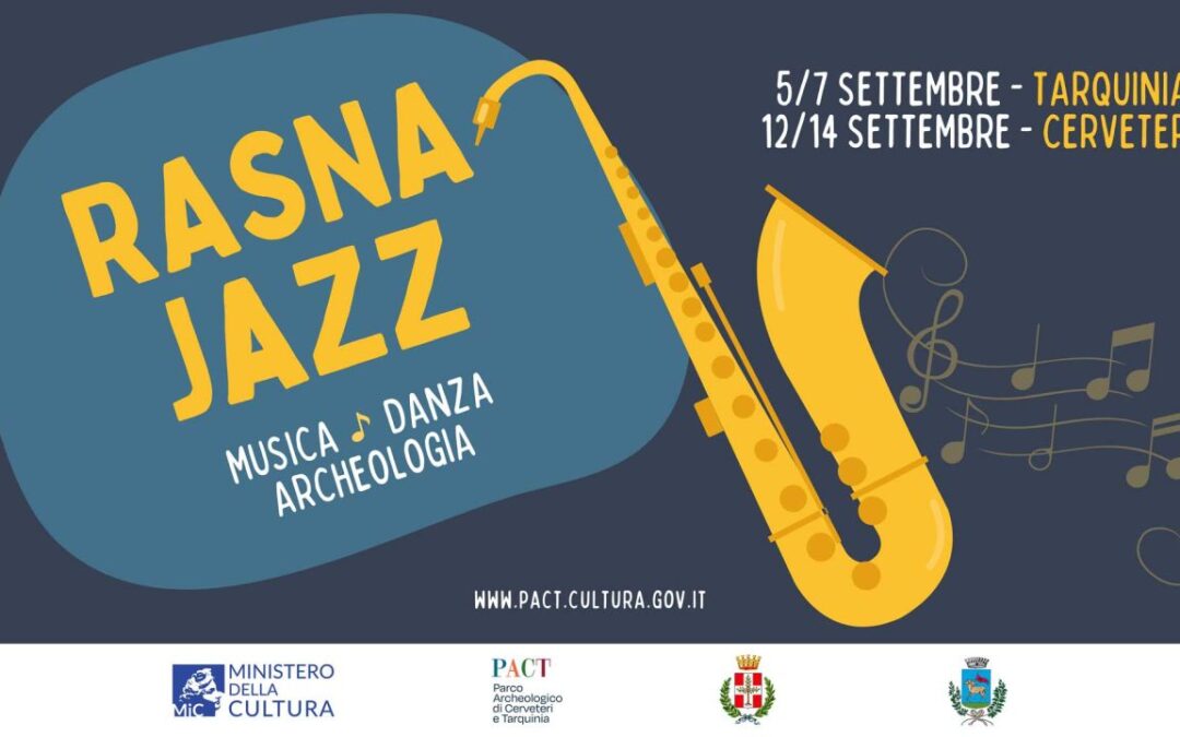 Rasna Jazz: un settembre di musica, danza e archeologia a Tarquinia e Cerveteri