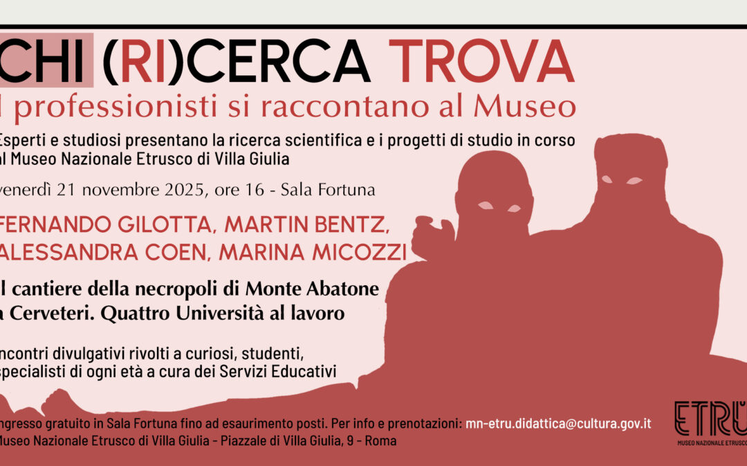 Il Cantiere della necropoli di Monte Abatone al centro dell’incontro di domani a Villa Giulia