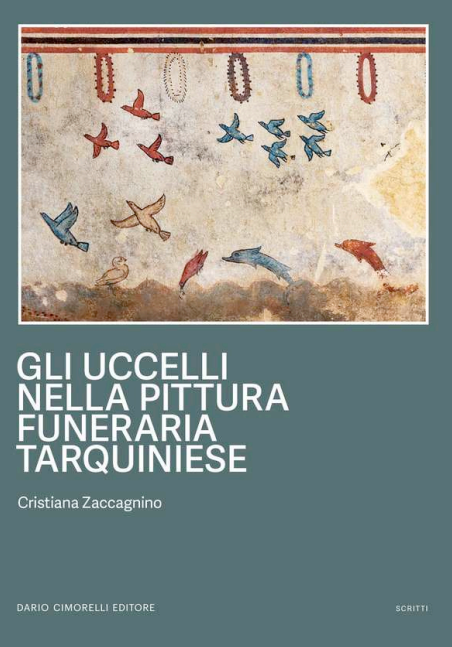 Gli uccelli nella pittura funeraria tarquiniese: il nuovo libro di Cristiana Zaccagnino