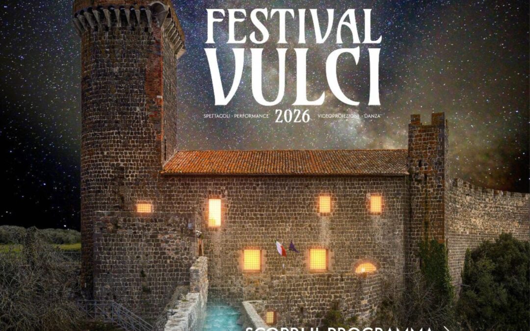 Festival Vulci 2026, archeologia e arti contemporanee si incontrano al Castello dell’Abbadia