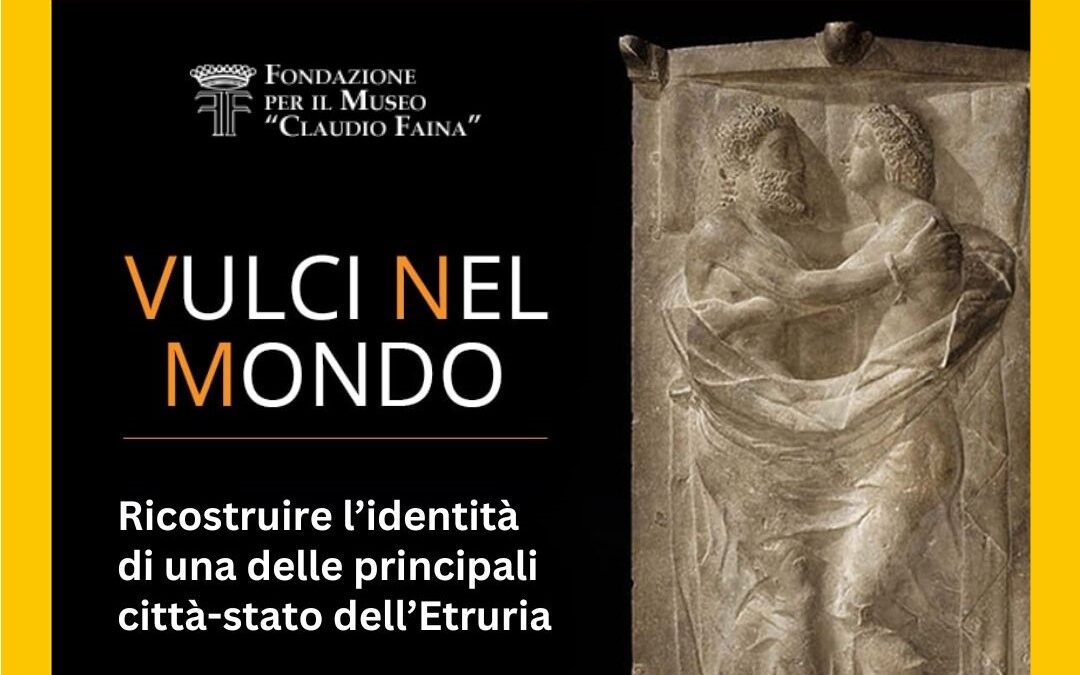 a Orvieto Arturo Zampaglione presenta il progetto ‘Vulci nel mondo’ — La Voce del Territorio Umbro